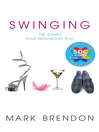 Swinging (eBook): The Games Your Neighbours Play